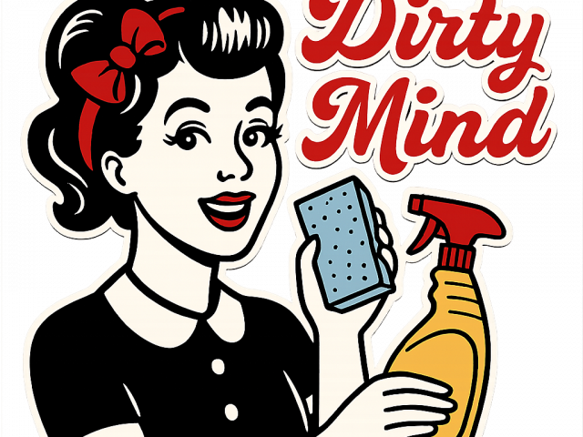 Clean Kitchen Dirty Mind