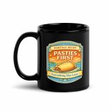 Pasties First - Black Glossy Mug