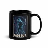 Fade Out - Black Glossy Mug