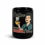 Coffee Because Murder Is Wrong - Black Glossy Mug