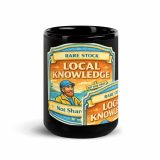 Rare Stock – Local Knowledge - Black Glossy Mug