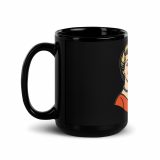 My Dog and I talk SHIT about you - Black Glossy Mug
