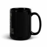 My Dog and I talk SHIT about you - Black Glossy Mug