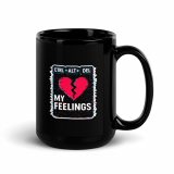 CTRL+ALT+DEL MY FEELINGS - Black Glossy Mug