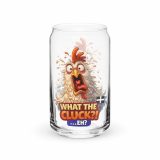 WHAT THE CLUCK EH - COCKREL - Can-shaped glass