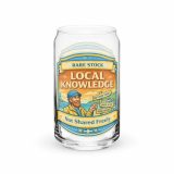 Rare Stock – Local Knowledge - Can-shaped glass