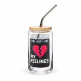 CTRL+ALT+DEL MY FEELINGS - Can-shaped glass