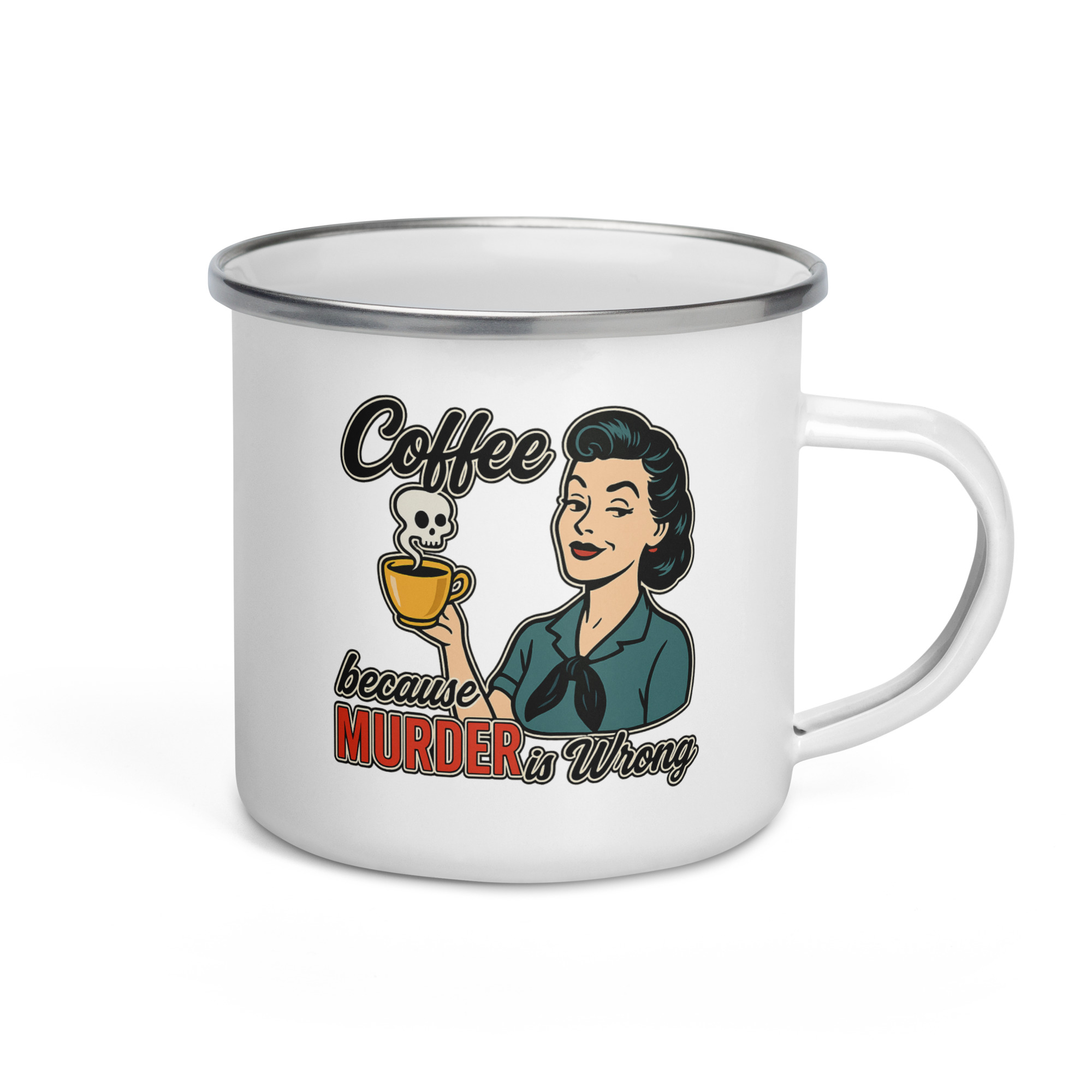 Coffee Because Murder Is Wrong - Enamel Mug
