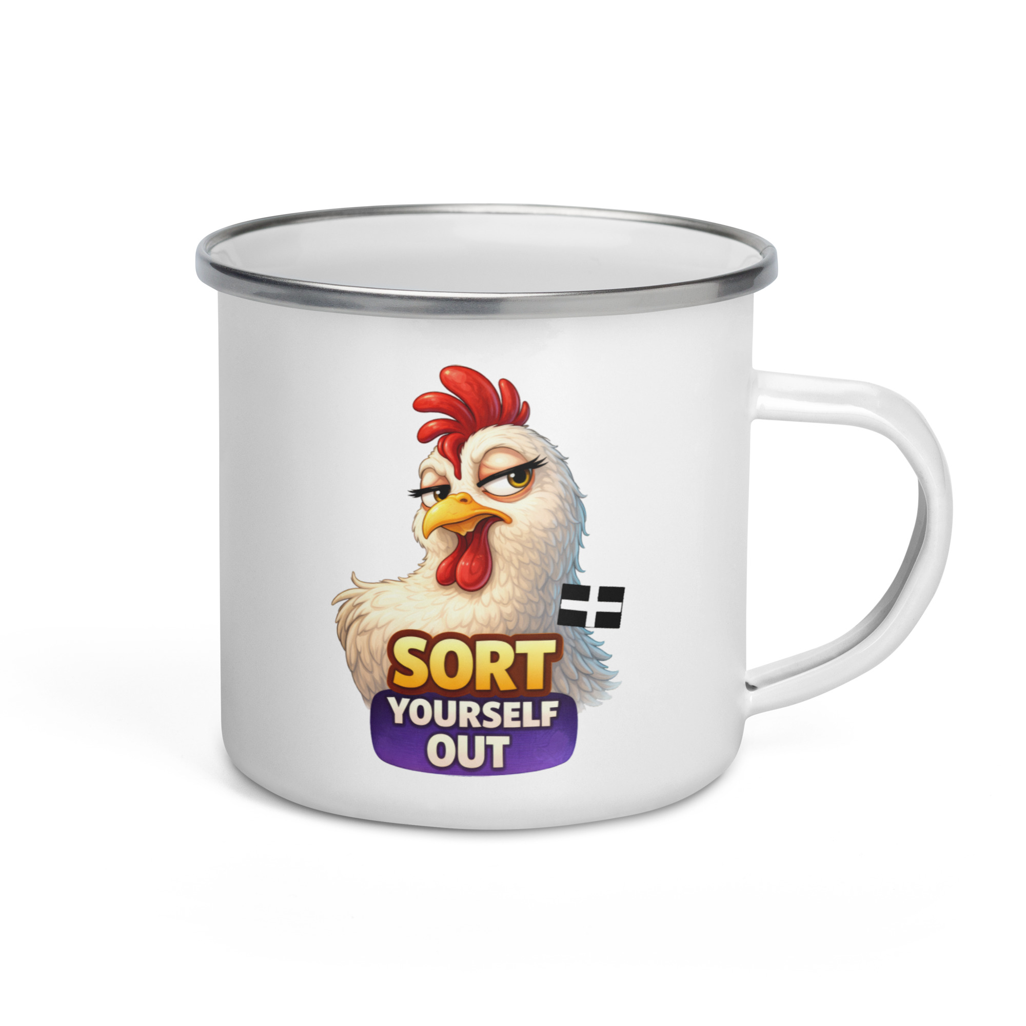 SORT YOURSELF OUT - HEN - Enamel Mug