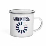 BUFFERING - Enamel Mug