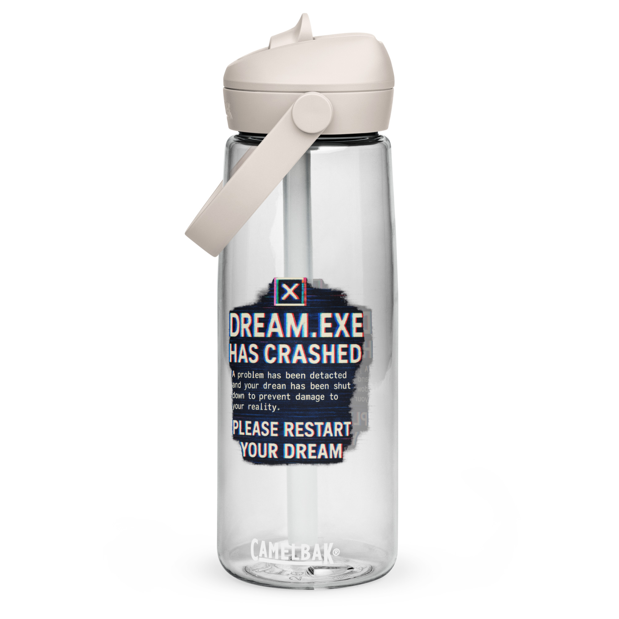 DREAM HAS CRASHED -  Flip straw water bottle