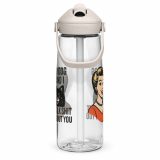 My Dog and I talk SHIT about you - Flip straw water bottle