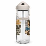 Don't worry about the laundry nobody is DOING me either - Flip straw water bottle