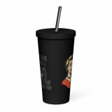 My Dog and I talk SHIT about you - Insulated tumbler with a straw