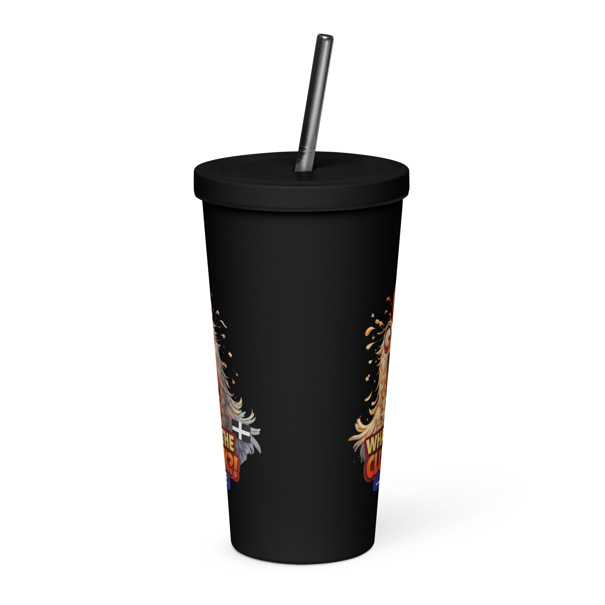 WHAT THE CLUCK EH - COCKREL - Insulated tumbler with a straw