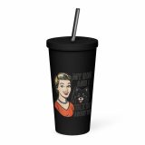 My Dog and I talk SHIT about you - Insulated tumbler with a straw