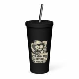 Operation Avoid Responsibility - Insulated tumbler with a straw