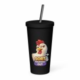SORT YOURSELF OUT - HEN - Insulated tumbler with a straw