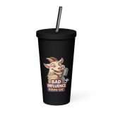 BAD INFLUENCE DOWN ERE - GOAT - Insulated tumbler with a straw