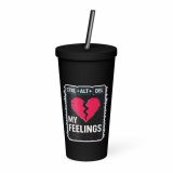 CTRL+ALT+DEL MY FEELINGS - Insulated tumbler with a straw