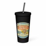Proper Job Energy - Insulated tumbler with a straw