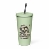 Operation Avoid Responsibility - Insulated tumbler with a straw