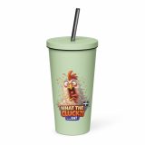 WHAT THE CLUCK EH - COCKREL - Insulated tumbler with a straw