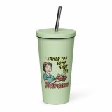 I baked some SHUT the FUCKUPCAKES - Insulated tumbler with a straw