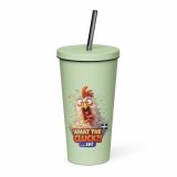 WHAT THE CLUCK EH - COCKREL - Insulated tumbler with a straw