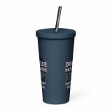 DREAM HAS CRASHED - Insulated tumbler with a straw