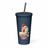 SORT YOURSELF OUT - HEN - Insulated tumbler with a straw