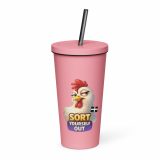 SORT YOURSELF OUT - HEN - Insulated tumbler with a straw