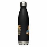 Don't worry about the laundry nobody is DOING me either - Stainless steel water bottle