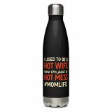 Hot Wife to Hot Mess - Stainless steel water bottle