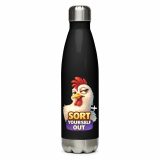 SORT YOURSELF OUT - HEN - Stainless steel water bottle