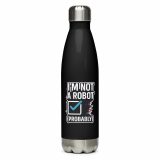 Im Not a Robot - Stainless steel water bottle