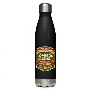 Common Sense – Stainless Steel Water Bottle black 17oz right — The Brutally Honest Collection