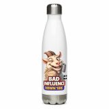 BAD INFLUENCE DOWN ERE - GOAT - Stainless steel water bottle