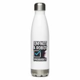 Im Not a Robot - Stainless steel water bottle
