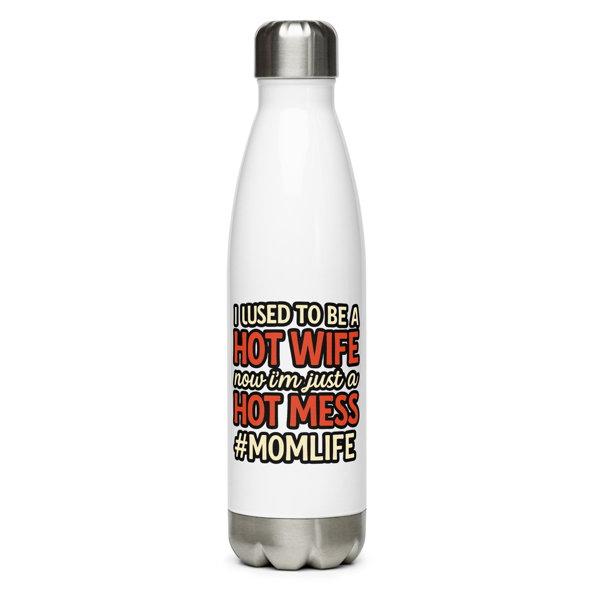 Hot Wife to Hot Mess - Stainless steel water bottle