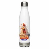 WHAT THE CLUCK EH - COCKREL - Stainless steel water bottle