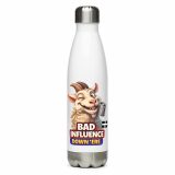 BAD INFLUENCE DOWN ERE - GOAT - Stainless steel water bottle
