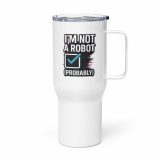 Im Not a Robot - Travel mug with a handle