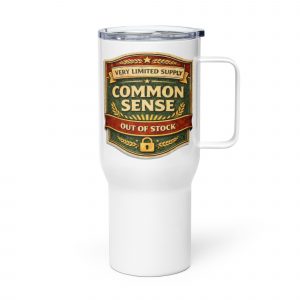 Common Sense – Travel Mug with a Handle white 25oz left — The Brutally Honest Collection