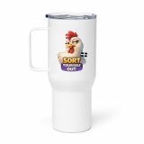 SORT YOURSELF OUT - HEN - Travel mug with a handle
