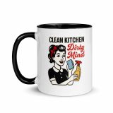 Clean Kitchen Dirty Mind - Mug with Color Inside