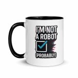 Im Not a RobotBlack - Mug with Color Inside