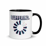 BUFFERING - Mug with Color Inside