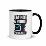 Im Not a RobotBlack - Mug with Color Inside