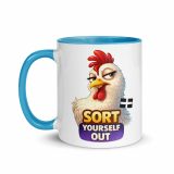 SORT YOURSELF OUT - HEN - Mug with Color Inside